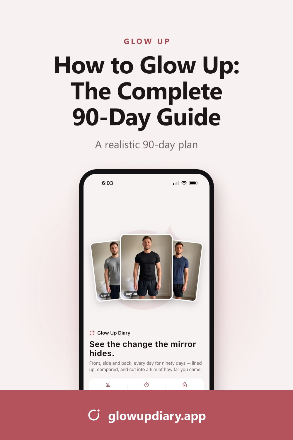 How to Glow Up: The Complete 90-Day Guide: Glow Up Diary guide